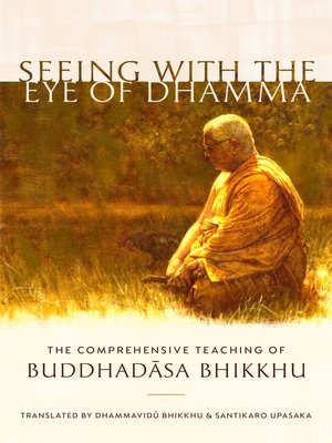 cover image of Seeing with the Eye of Dhamma